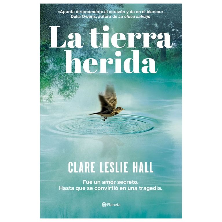 LA TIERRA HERIDA TAPA BLANDA - CLARE LESLIE HALL - LIBRO