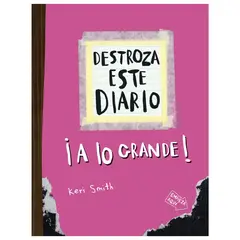 HITWAY MUSIC - DESTROZA ESTE DIARIO A LO GRANDE - ROSA FLÚOR TAPA BLANDA - KERI SMITH - LIBRO