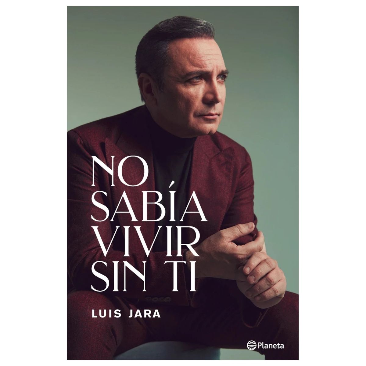 HITWAY MUSIC - NO SABÍA VIVIR SIN TI TAPA BLANDA - LUIS JARA - LIBRO