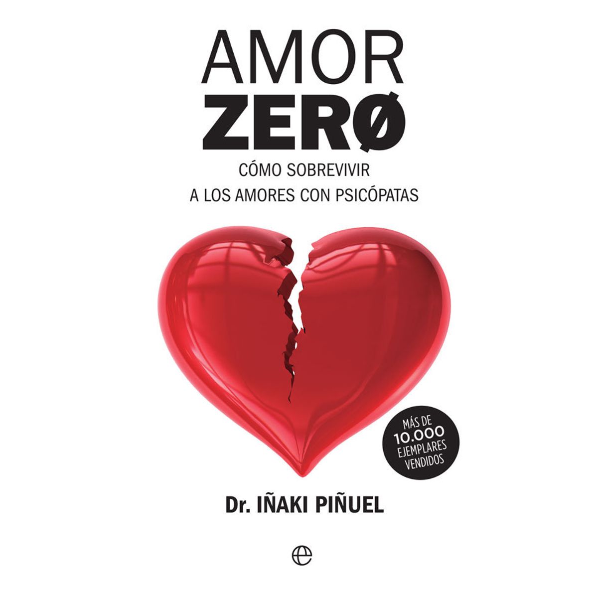LA ESFERA DE LOS LIBROS - AMOR ZERO . AUTOR .PIÑUEL,  IÑAKI