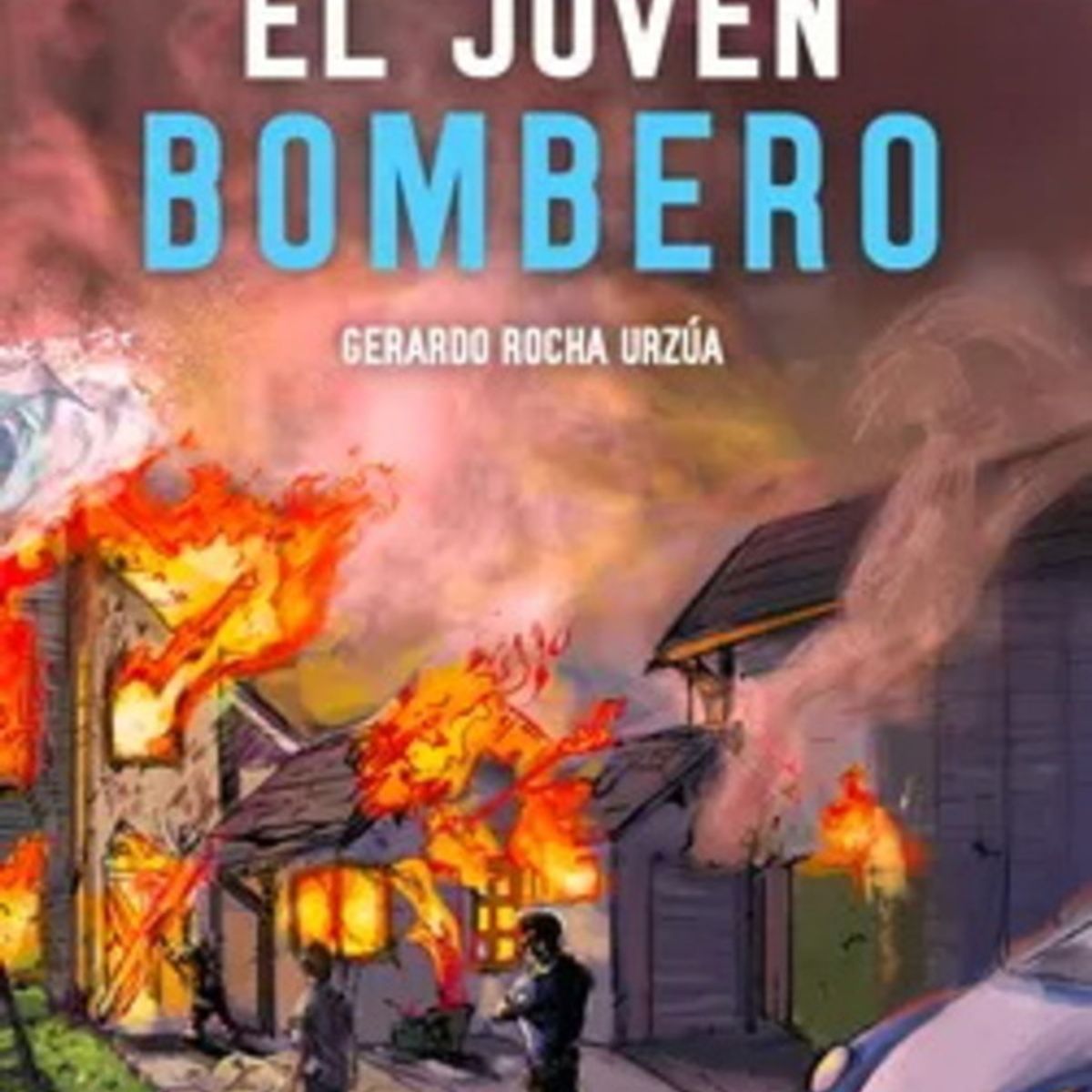 ANTARTICA LIBROS - El Joven Bombero