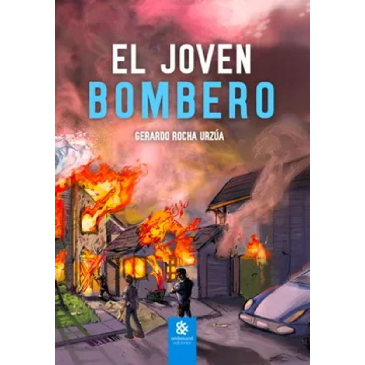 ANTARTICA LIBROS - El Joven Bombero