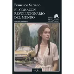 EDITORIAL TUSQUETS - El Corazón Revolucionario Del Mundo