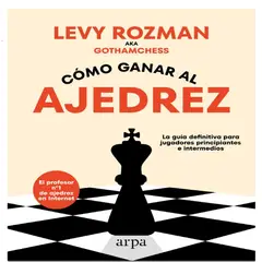 ARPA EDITORES - COMO GANAR AL AJEDREZ