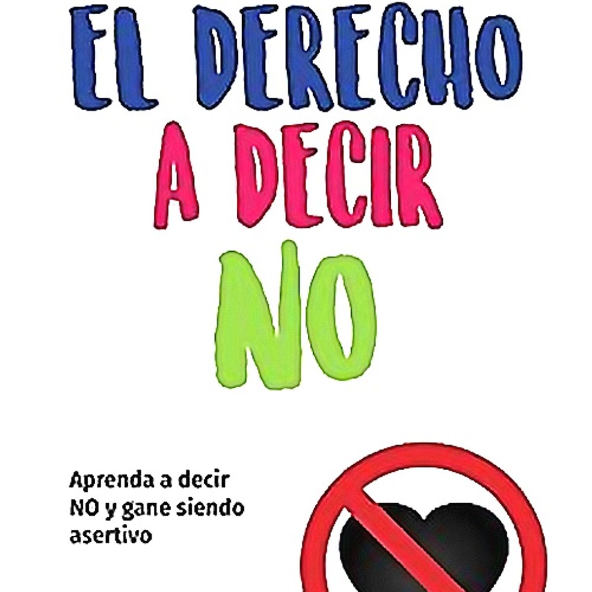 PLANETA - Libro El Derecho a Decir No - Walter Riso