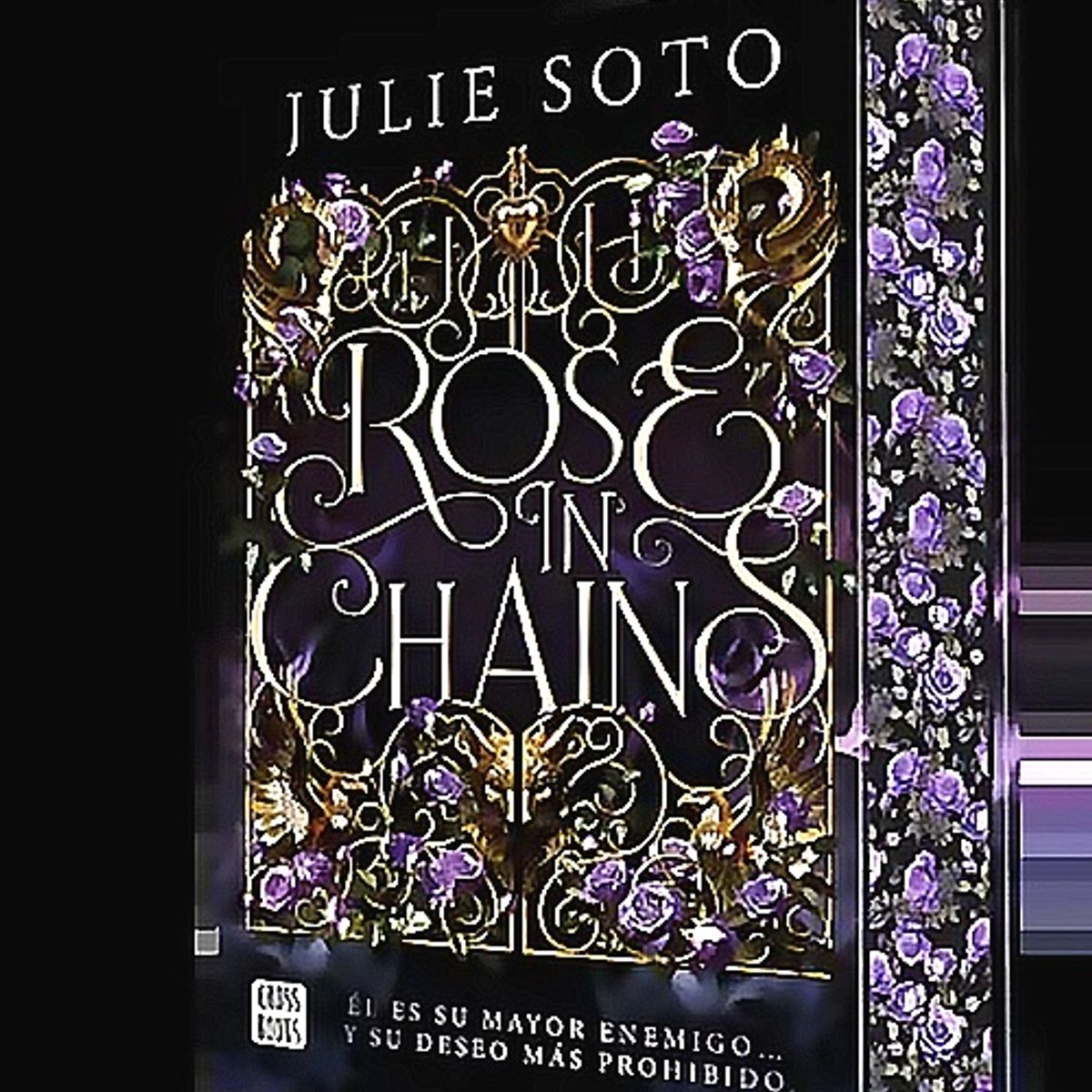CROSS BOOKS - Libro Rose in chains - Julie Soto