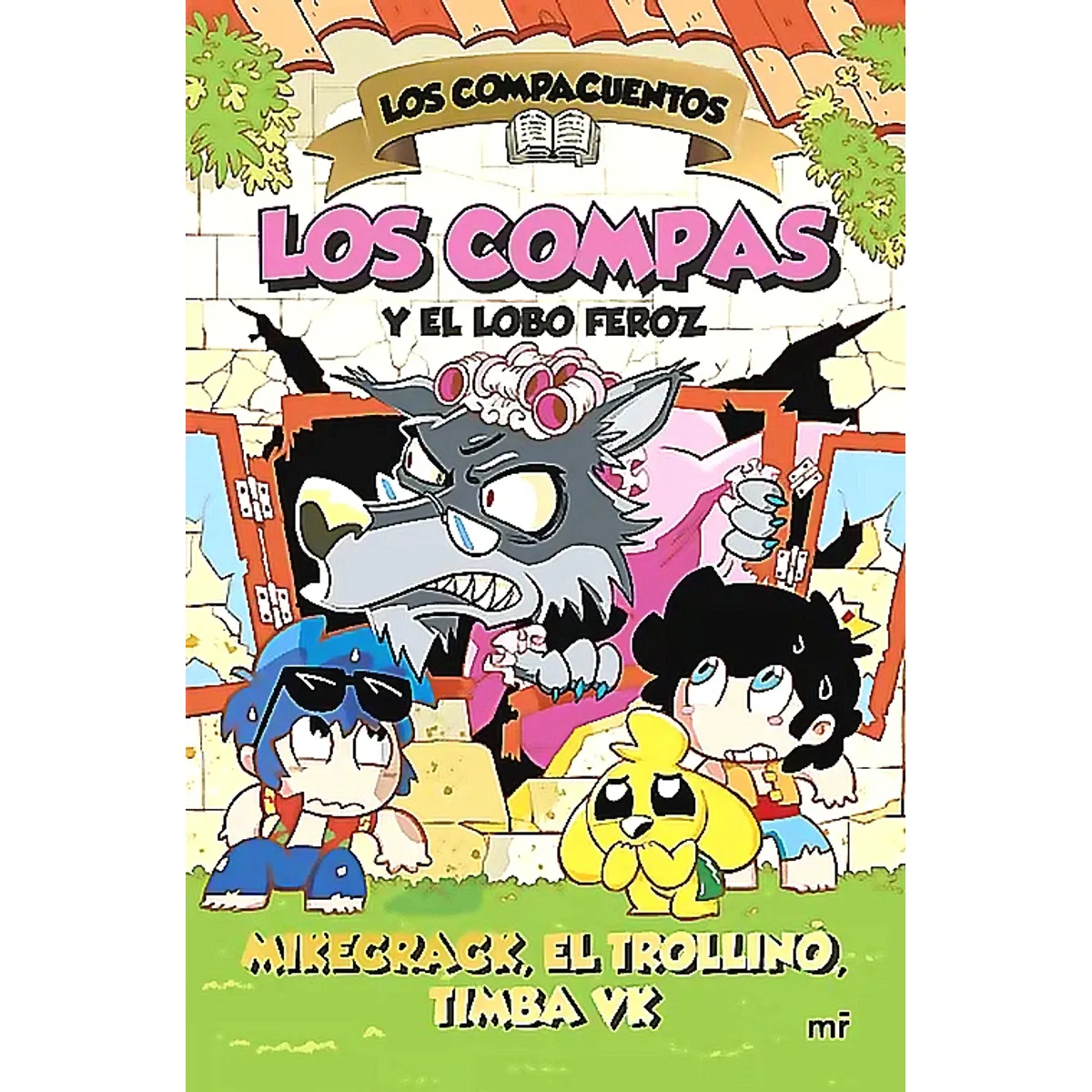 EDICIONES MARTINEZ ROCA - Libro Los Compacuentos 3. Los Compas y el lobo feroz