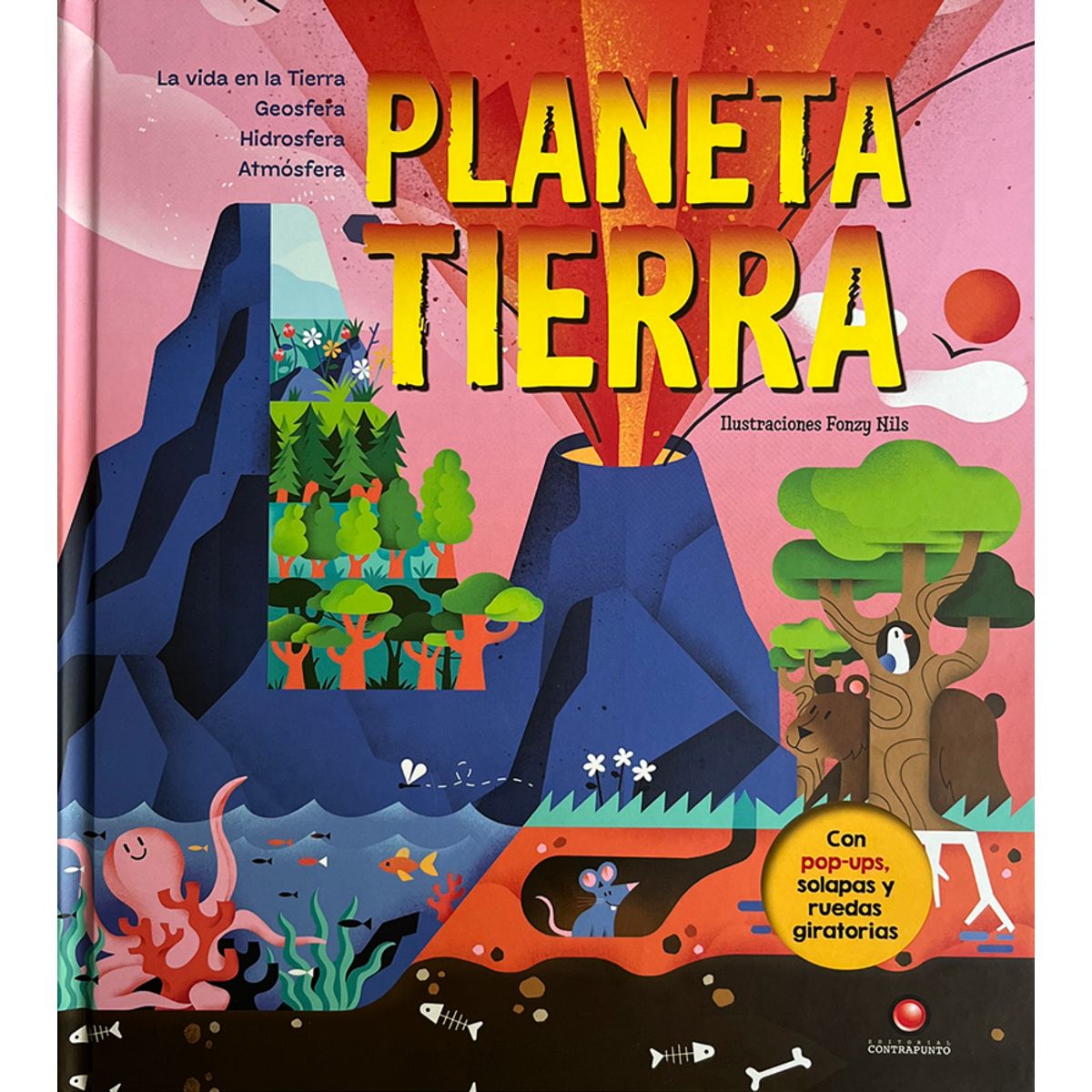 EDITORIAL CONTRAPUNTO - Planeta tierra. Con pop-ups