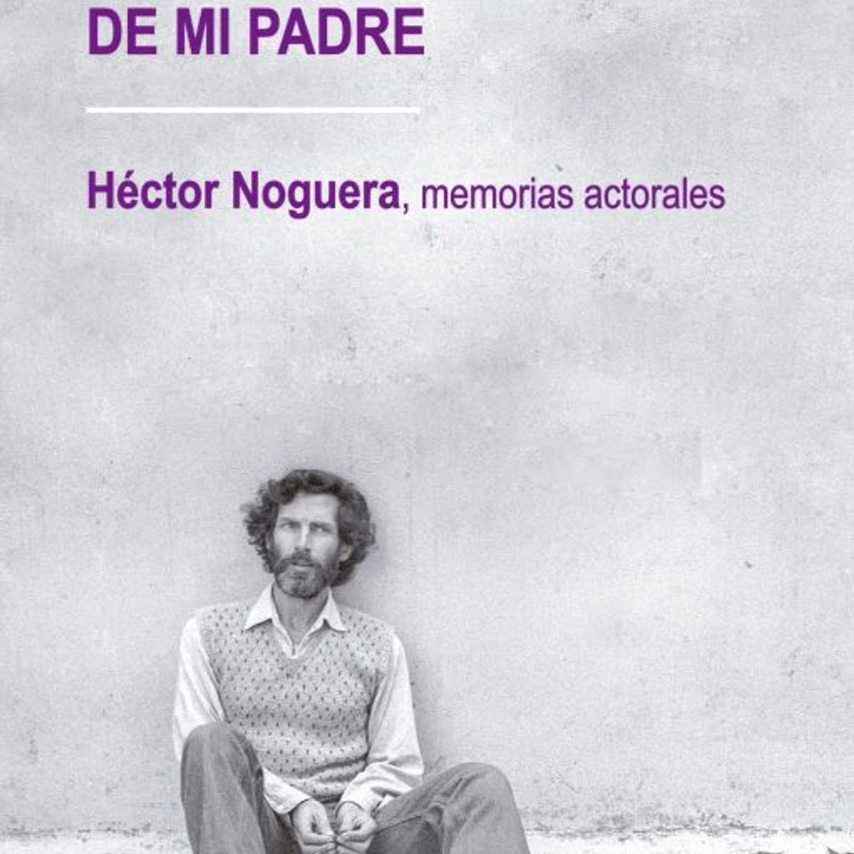 CATALONIA - Libro Autobiografía De Mi Padre - Noguera, Damian