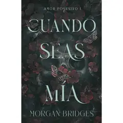 EDICIONES URANO - Libro Cuando Seas Mía