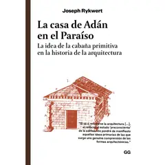 GUSTAVO GILI - La casa de Adán en el paraíso