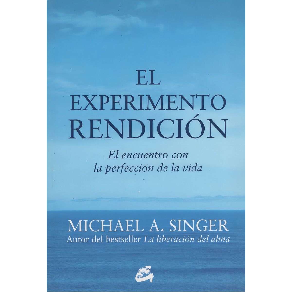 GAIA - Libro EL EXPERIMENTO RENDICION - Singer, Michael A.