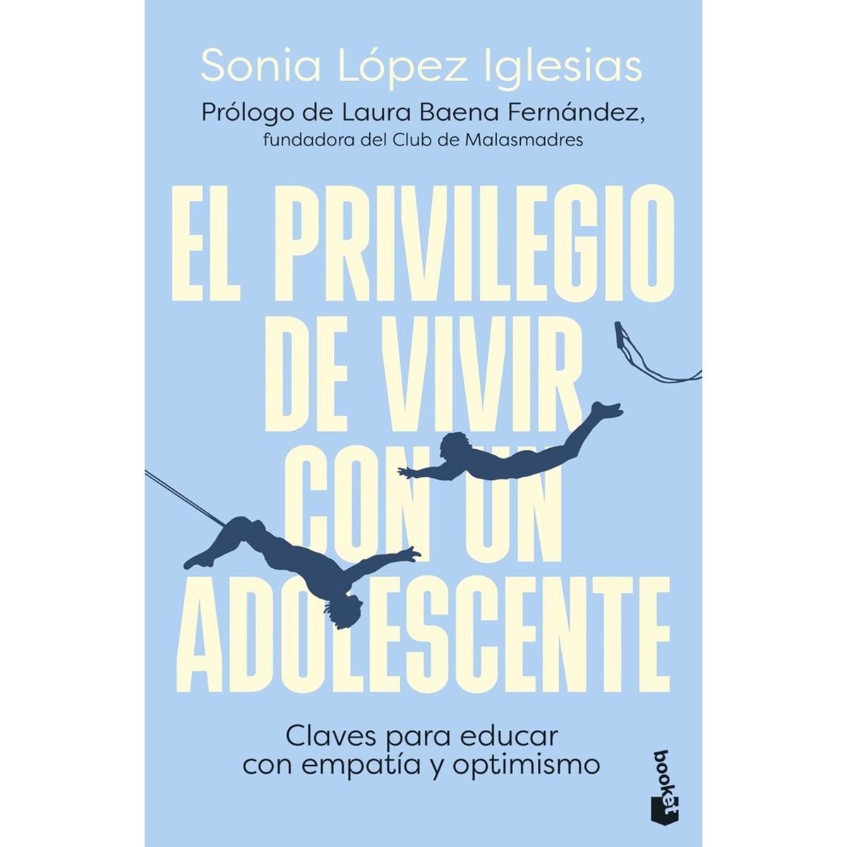 BOOKET - PRIVILEGIO DE VIVIR CON UN ADOLESCENTE - Sonia L Iglesias