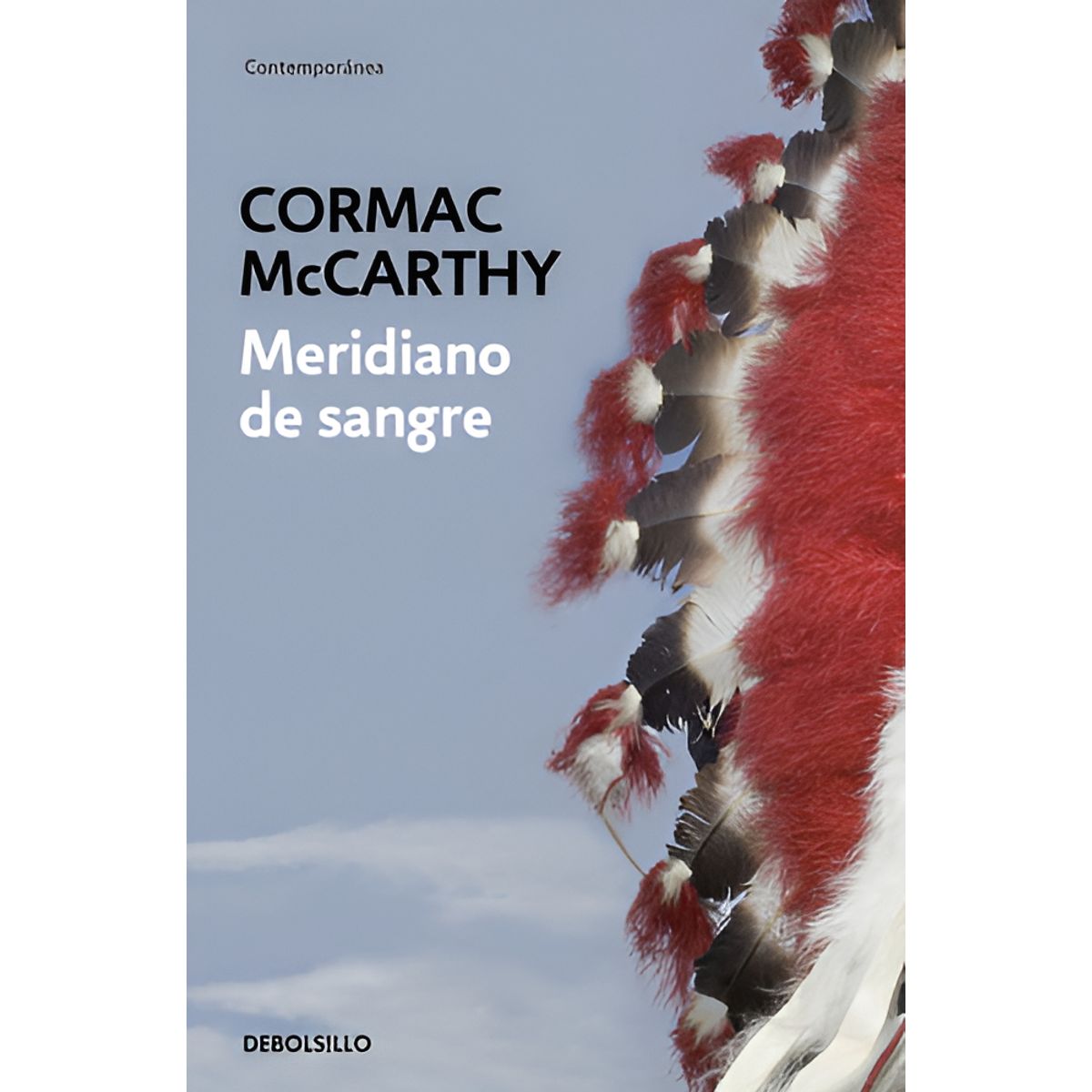 DEBOLSILLO - Libro Meridiano de sangre - McCarthy, Cormac