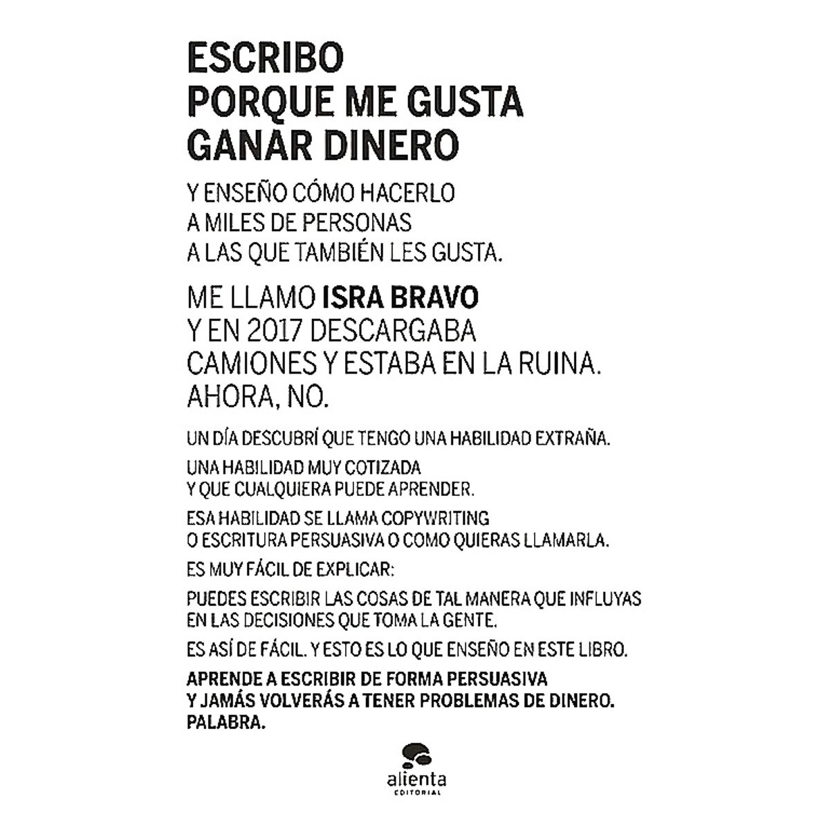 ALIENTA EDITORIAL - Libro Escribo porque me gusta ganar dinero - Isra Bravo