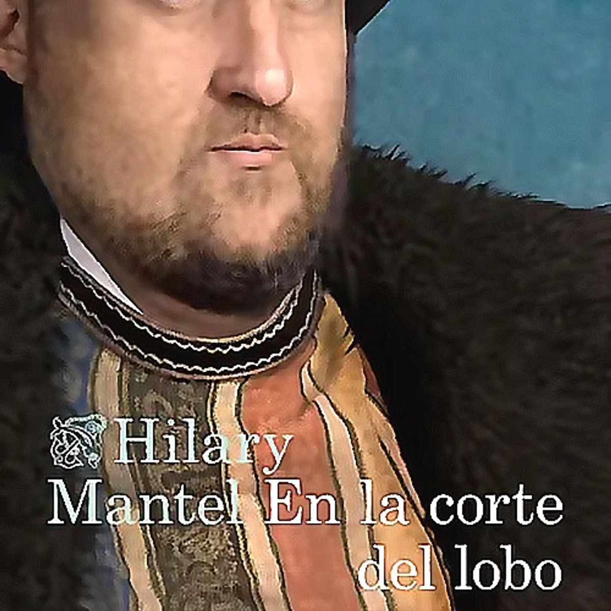 DESTINO - Libro En la corte del lobo - Hilary Mantel