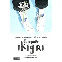 DESTINO - Libro El pequeño ikigai - Francesc Miralles