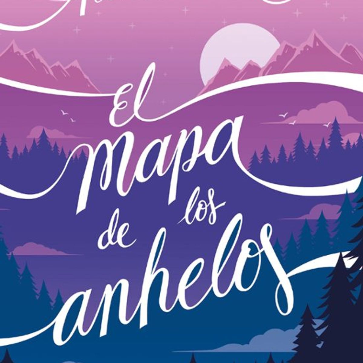 BOOKET - Libro El mapa de los anhelos - Alice Kellen