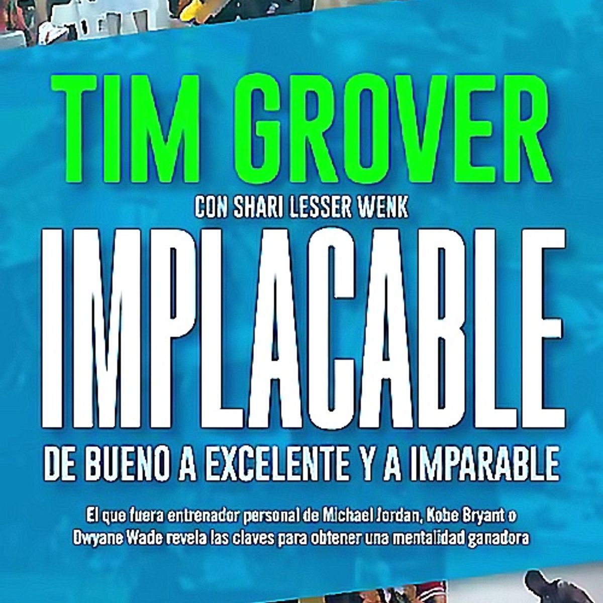 ALIENTA EDITORIAL - Libro Implacable - Tim Grover