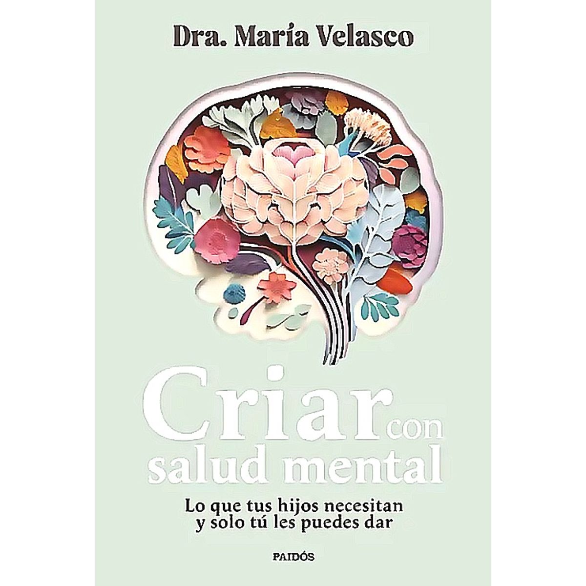PAIDOS - Libro Criar con salud mental - María Velasco