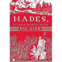 TEMAS DE HOY - Libro Hades, el dios menos malo - Pol Gise