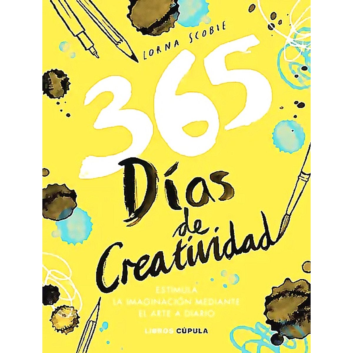 LIBROS CUPULA - Libro 365 días de creatividad - Lorna Scobie