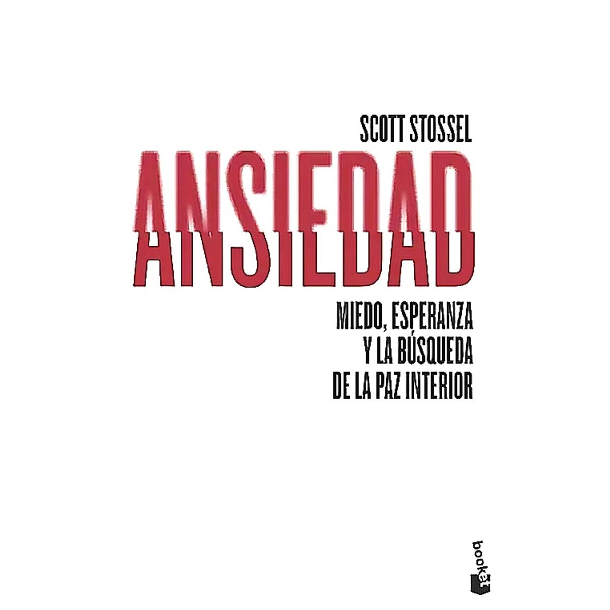 BOOKET - Libro Ansiedad - Scott Stossel