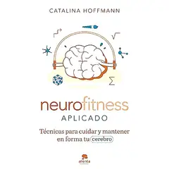 ALIENTA EDITORIAL - Libro Neurofitness aplicado - Catalina Hoffmann