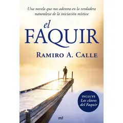 EDICIONES MARTINEZ ROCA - Libro El Faquir - Ramiro A. Calle