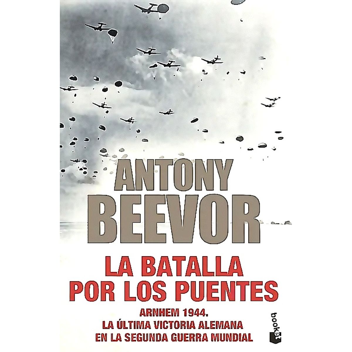BOOKET - Libro La batalla por los puentes - Antony Beevor