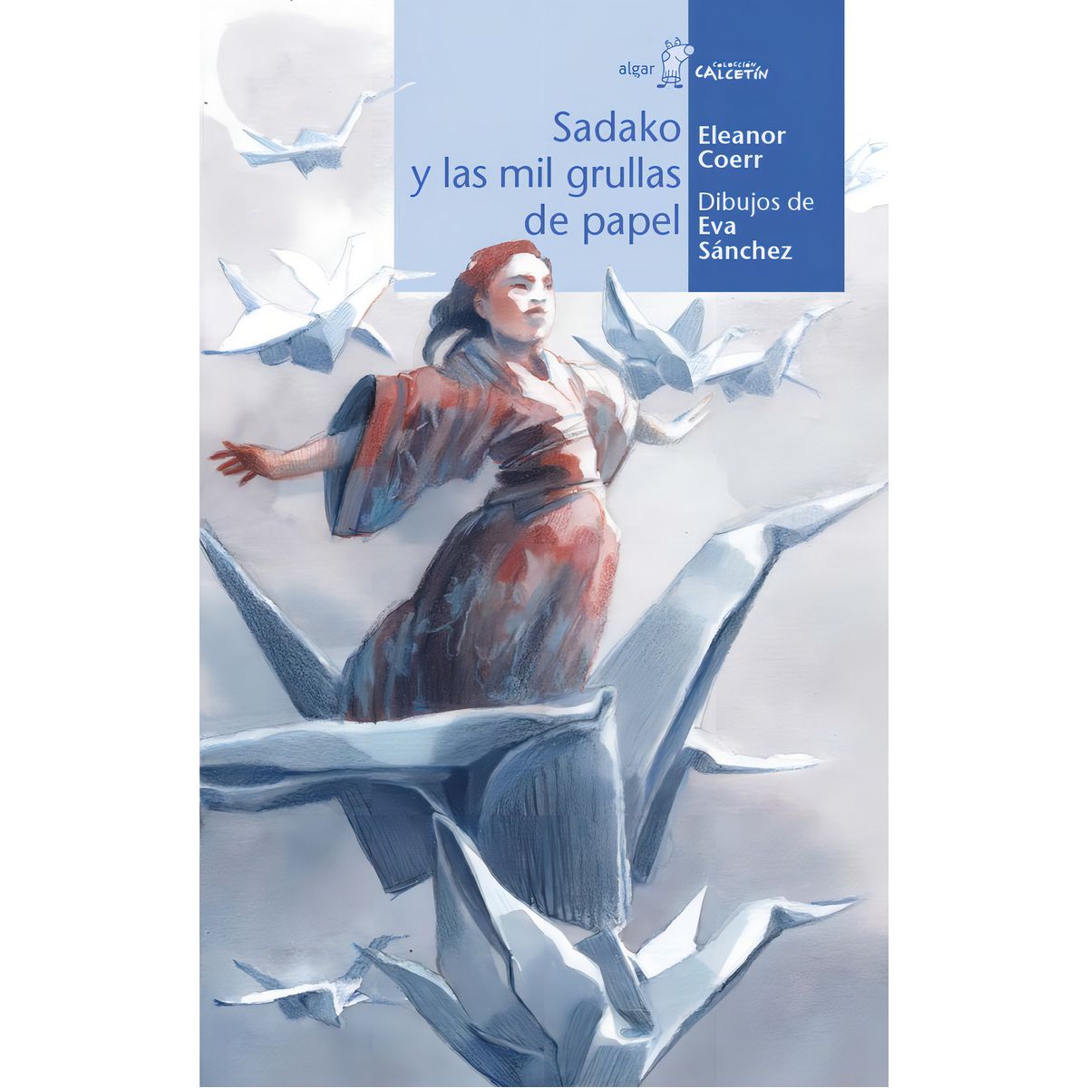 GENERICO - Libro Sadako y las mil grullas de papel - Coerr, Eleanor