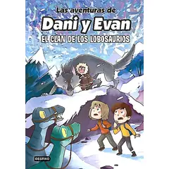 DESTINO - Las Aventuras de Dani y Evan 8 - El clan de los Lobosaurios