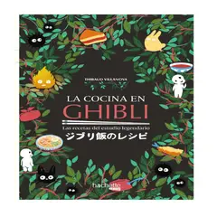 HACHETTE - LA COCINA EN GHIBLI . VILLANOVA, THIBAUD