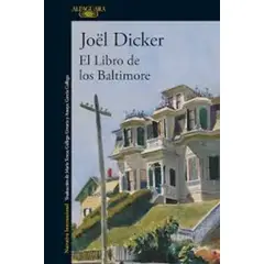 ALFAGUARA - EL LIBRO DE LOS BALTIMORE NUEVA EDICIÓN