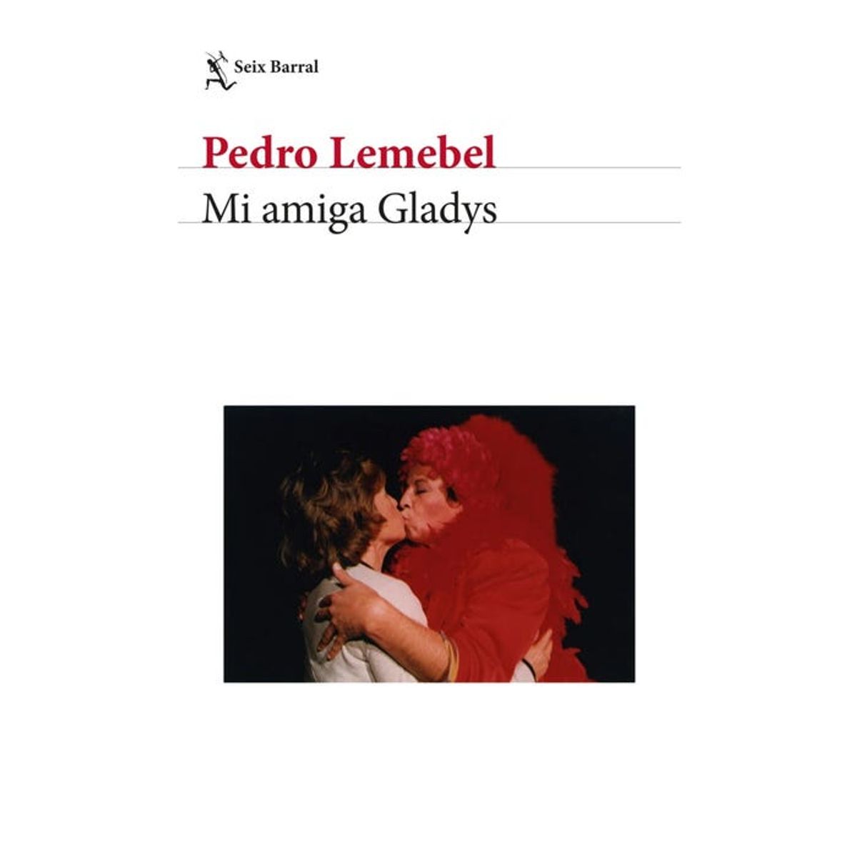 SEIX BARRAL - MI AMIGA GLADYS