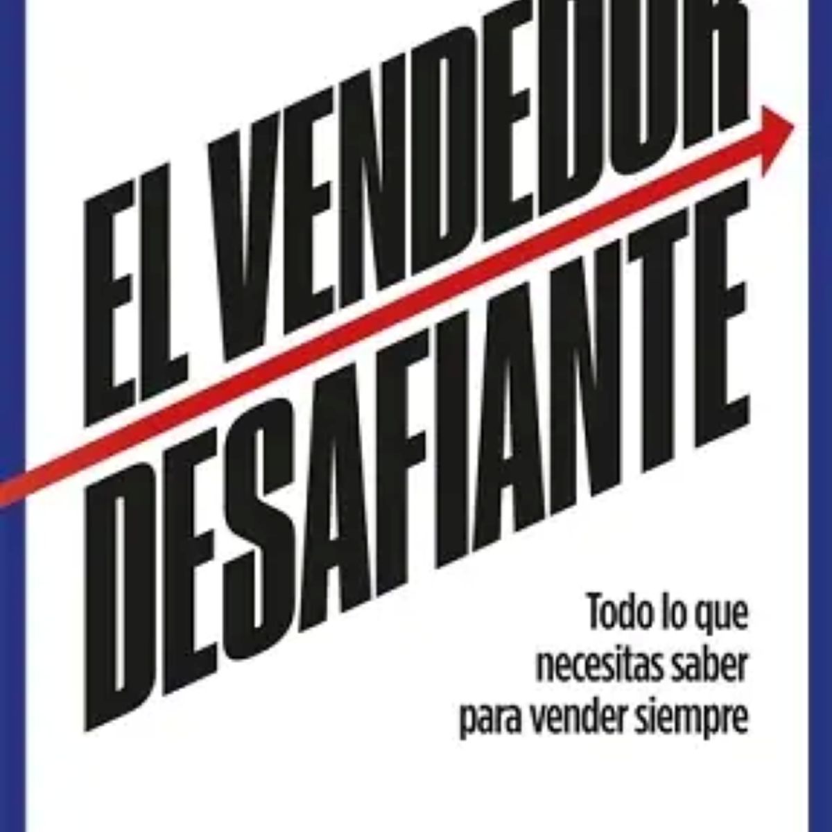 EMPRESA ACTIVA - EL VENDEDOR DESAFIANTE