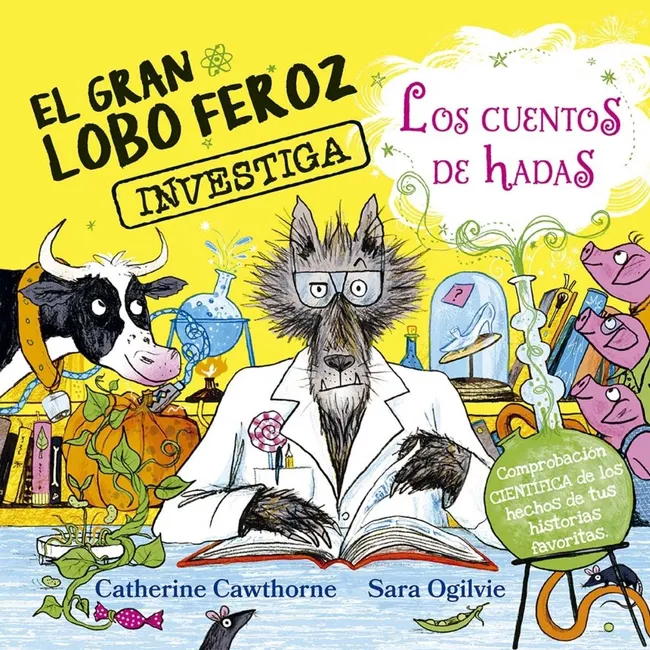 EDICIONES OBELISCO - El gran lobo feroz investiga los cuentos de hadas
