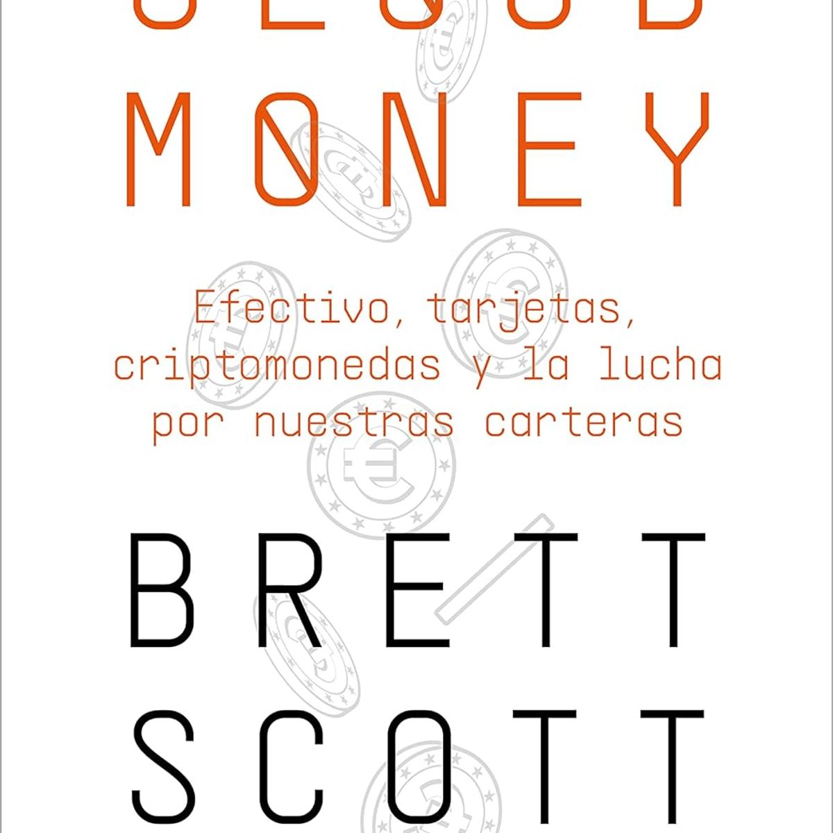 DEBATE - Cloudmoney - Brett Scott · Debate · Tapa Blanda