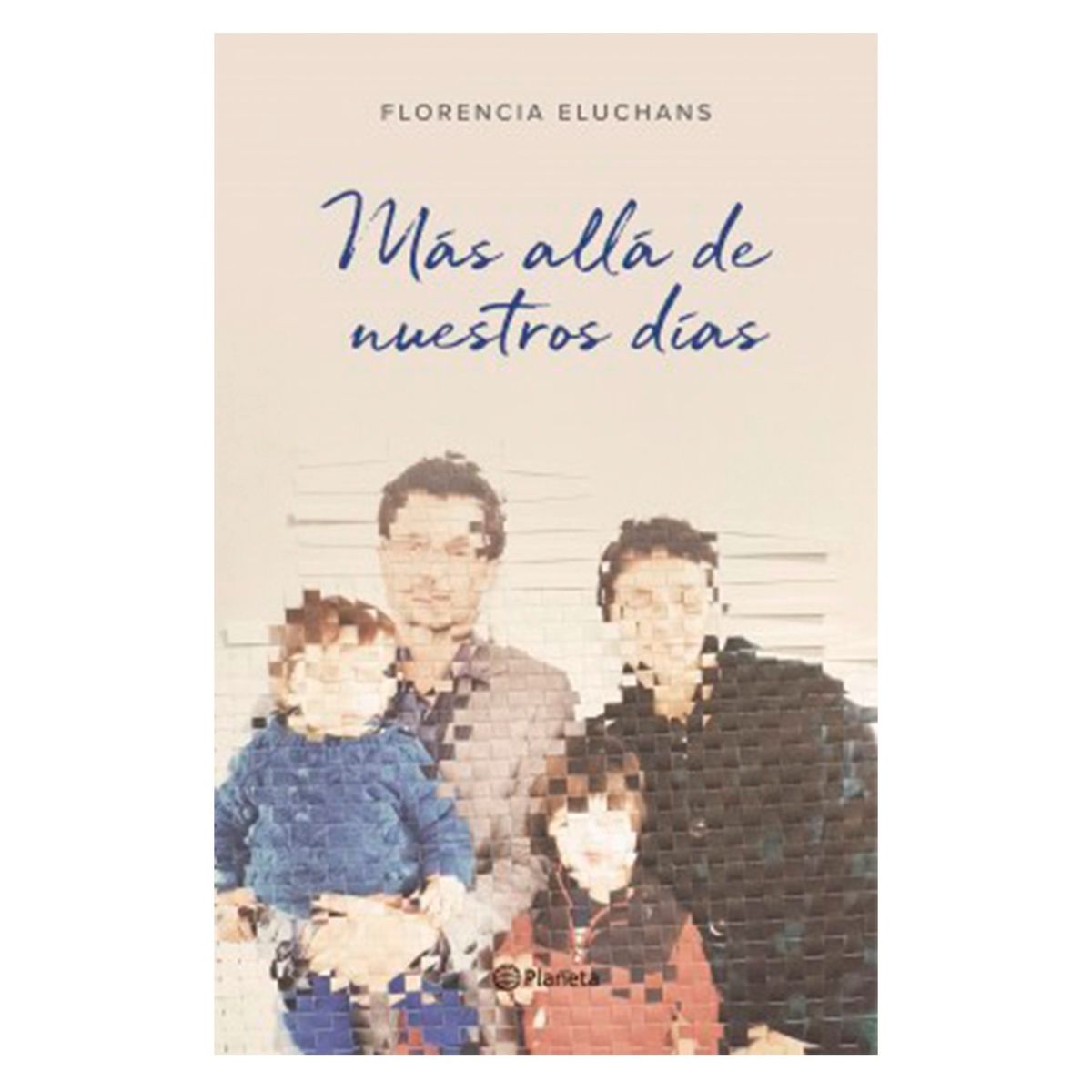 EDITORIAL PLANETA - Libro Mas Alla De Nuestros Dias Editorial Planeta