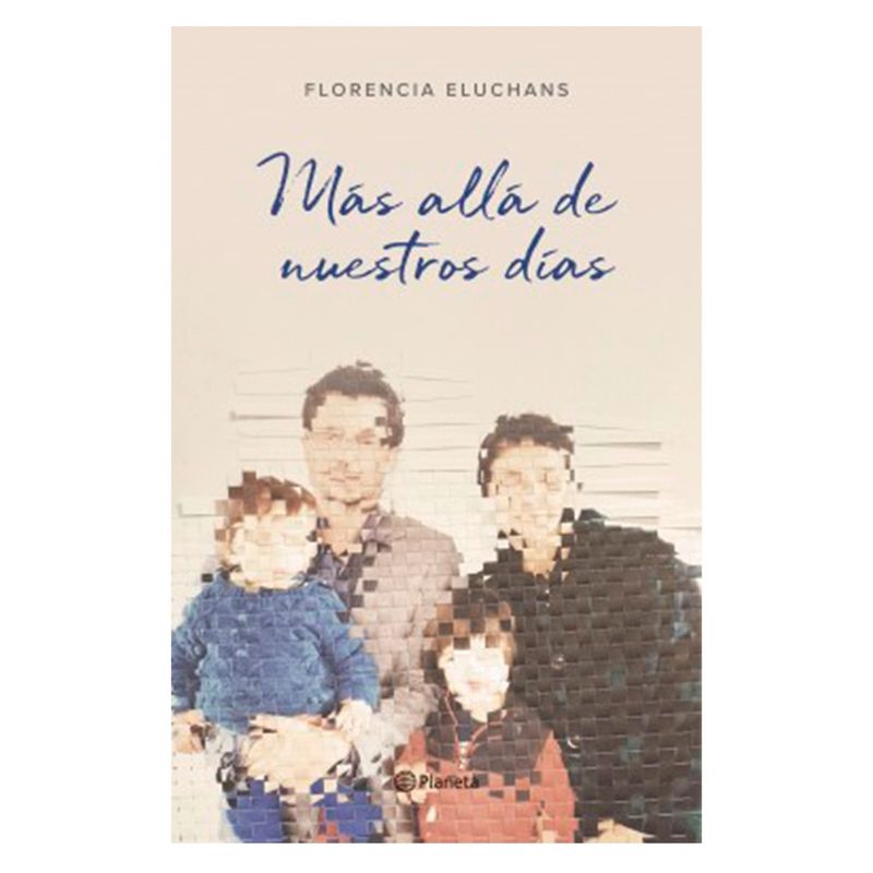 EDITORIAL PLANETA - Libro Mas Alla De Nuestros Dias Editorial Planeta