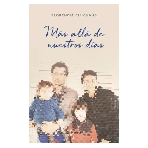 EDITORIAL PLANETA - Libro Mas Alla De Nuestros Dias