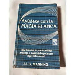 GENERICO - Ayúdese con la magia blanca autor ALG Manning