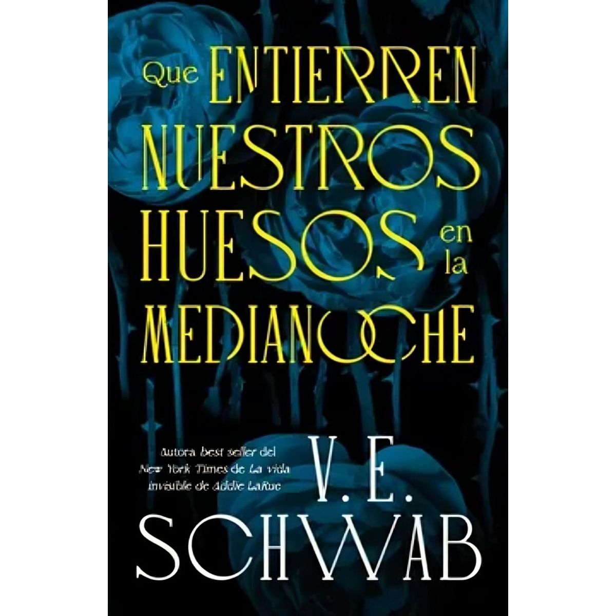 TOP10BOOKS - LIBRO Que Entierren Nuestros Huesos En La Medianoche