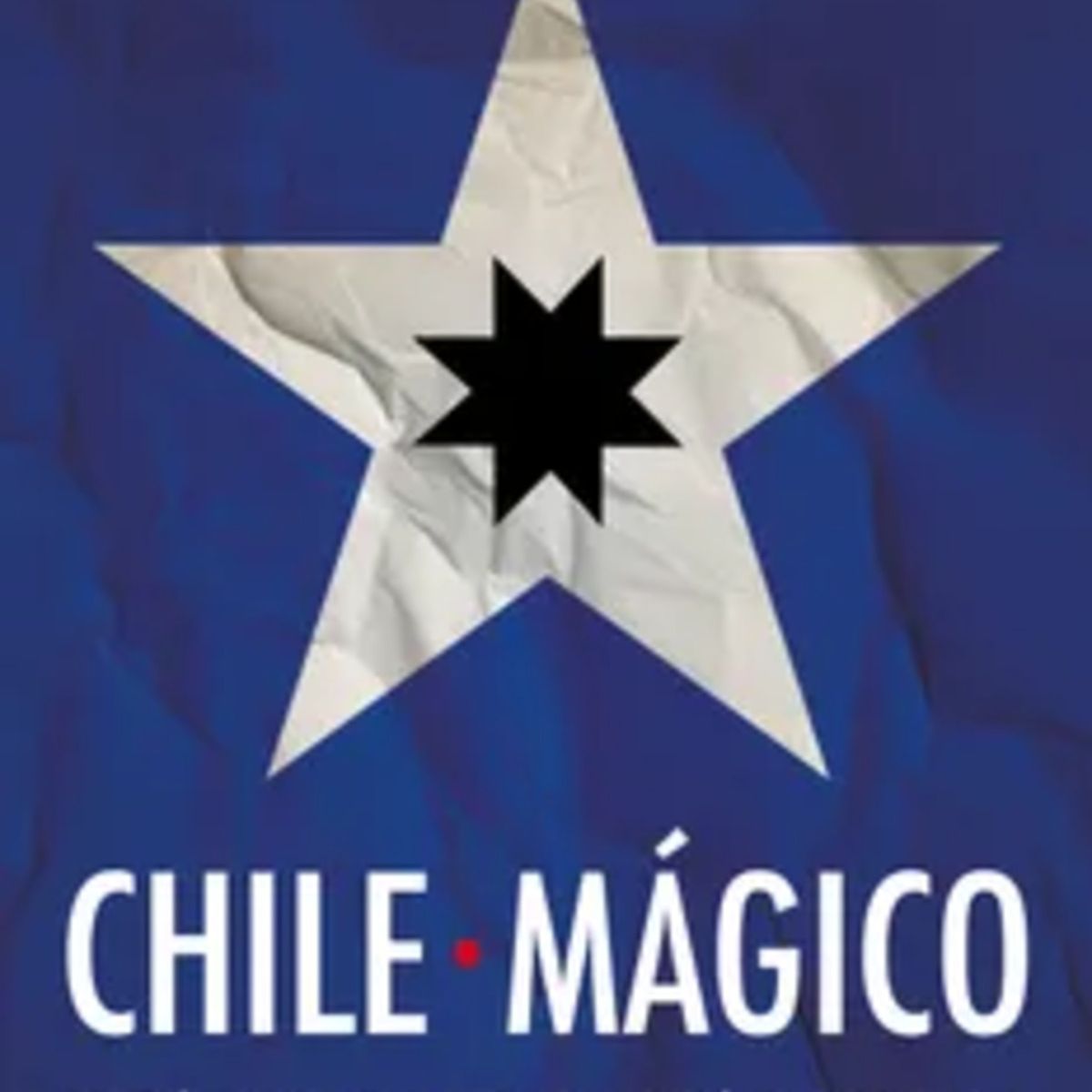 TOP10BOOKS - LIBRO Chile Mágico - Chile Mágico