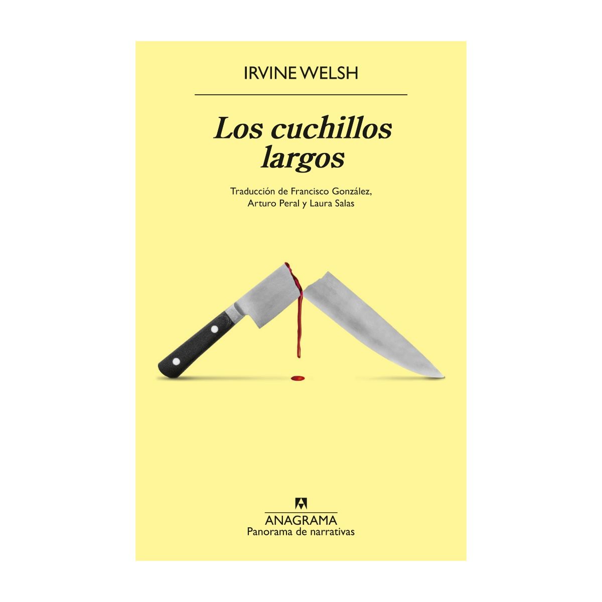TOP10BOOKS - LIBRO Los Cuchillos Largos - IRVINE WELSH