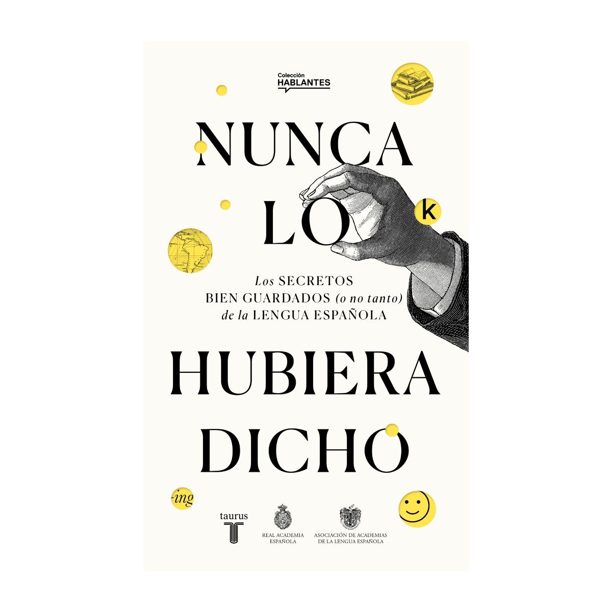 TOP10BOOKS - LIBRO Nunca Lo Hubiera Dicho - Nunca Lo Hubiera Dicho