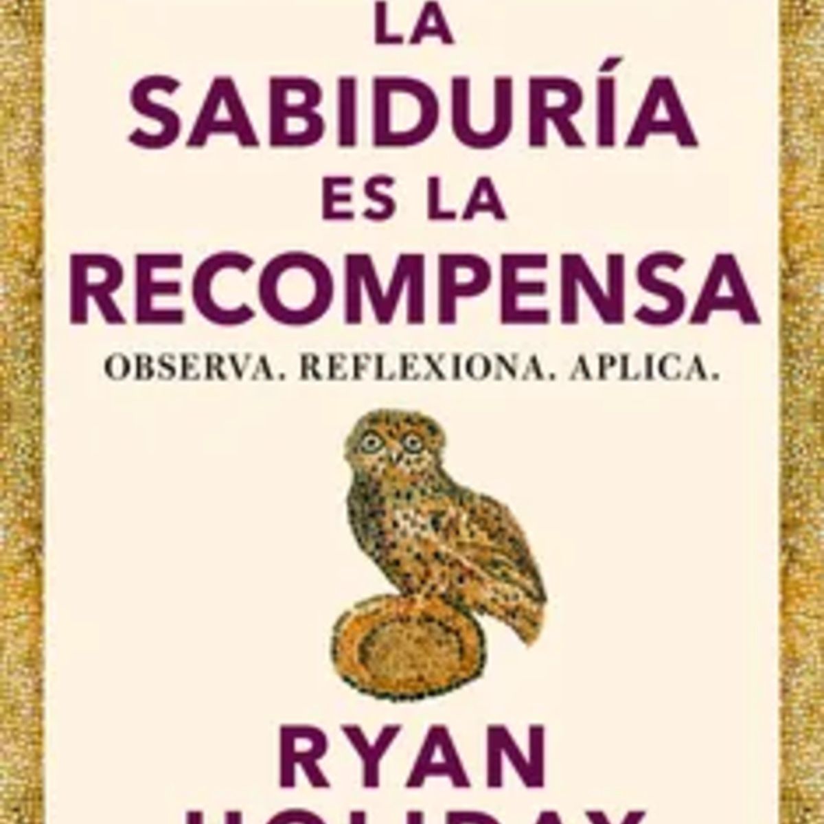 TOP10BOOKS - LIBRO La Sabiduría Es La Recompensa - La Sabiduría Es La Recompensa
