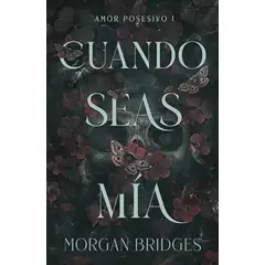 TOP10BOOKS - LIBRO Cuando Seas Mía - Cuando Seas Mía