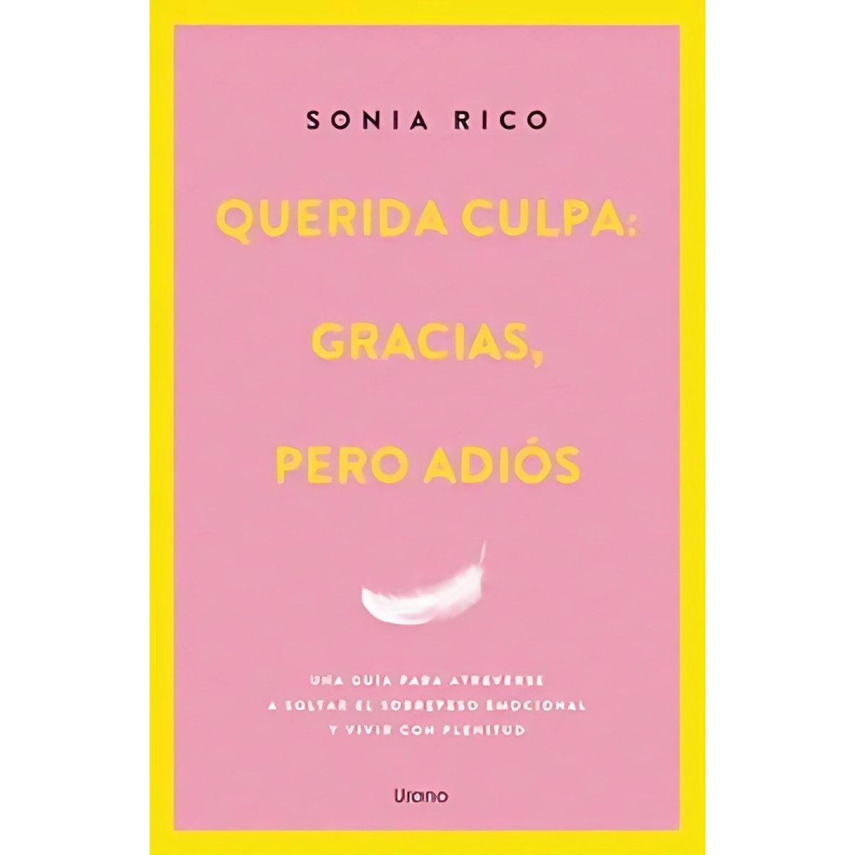 TOP10BOOKS - LIBRO Querida Culpa: Gracias, Pero Adiós - Querida Culpa: Gracias, Pero Adiós