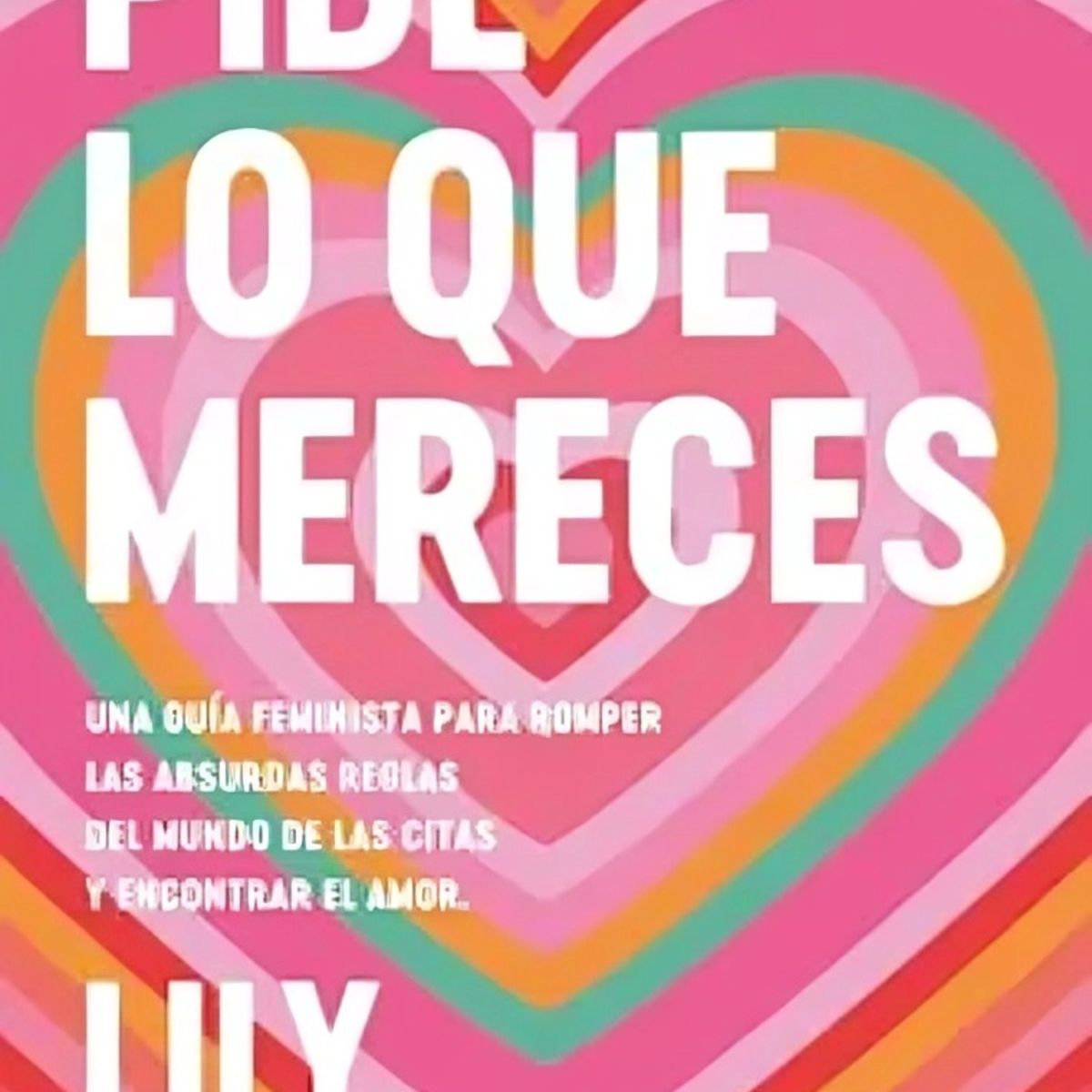 TOP10BOOKS - LIBRO Pide Lo Que Mereces - Pide Lo Que Mereces